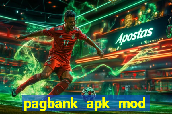 pagbank apk mod dinheiro infinito